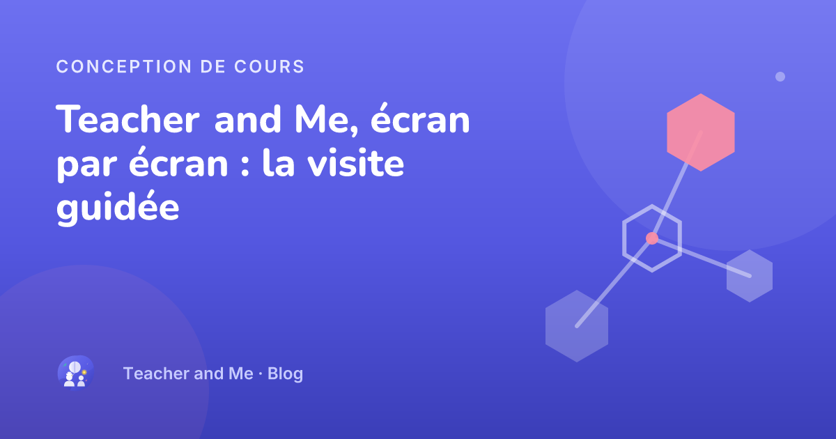 Parcours d'entraînement jalonné d'étapes et une étoile — illustration de couverture pour « Teacher and Me, écran par écran : la visite guidée »